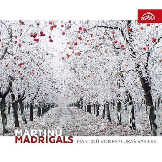 Martinů Voices: Martinů: Madrigaly