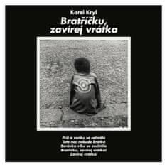 Kryl Karel: Bratříčku, zavírej vrátka