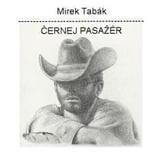 Tabák Mirek: Černej pasažér