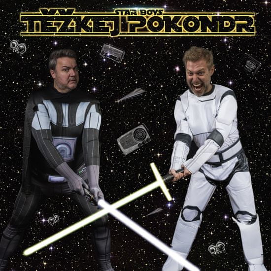 Těžkej Pokondr: Star Boys