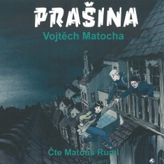 Matocha Vojtěch: Prašina