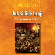 Berne Eric: Jak si lidé hrají