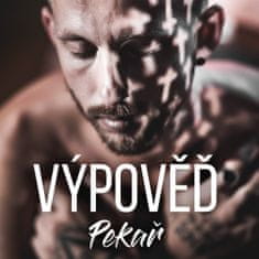 Pekař: Výpověď (2018)