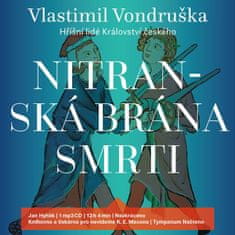 Vondruška Vlastimil: Nitranská brána smrti (Hříšní lidé Království českého)