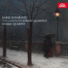 Stamicovo kvarteto: Karel Kovařovic: Smyčcové kvartety