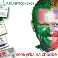 Hypochondr Jarda: Šenkýřka na chodbě