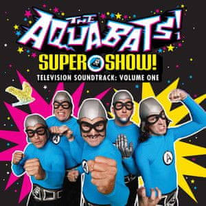 Aquabats: Super Show! Television Soundtrack: Volume One