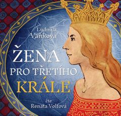 Vaňková Ludmila: Žena pro třetího krále (2x CD)
