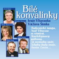 Vltavanka Václava Šimka: Bílé konvalinky