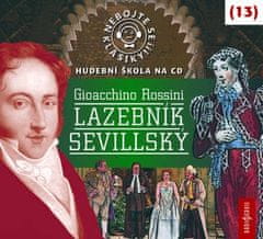 Nebojte se klasiky! (13) Gioachino Rossini: Lazebník sevillský