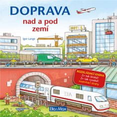 Lange Igor: DOPRAVA NAD A POD ZEMÍ - Velkoformátová rozkládací kniha