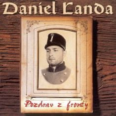 Landa Daniel: Pozdrav Z Fronty (1997)