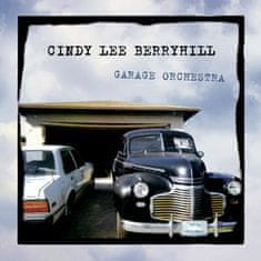 Berryhill Cindy Lee: Garage Orchestra