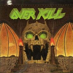 Overkill: Years Of Decay (1989)