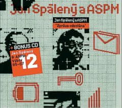 Spálený Jan, ASPM: Zpráva Odeslána + Výběr 97-07 (2x CD)