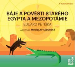 Petiška Eduard: Báje a pověsti starého Egypta a Mezopotámie