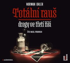 Ohler Norman: Totální rauš