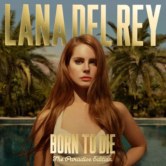 Lana Del Rey: Born To Die: The Paradise Edition (2x CD)