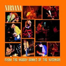 Nirvana: From The Muddy Banks Of The Wishkah (Edice 2016) (2x LP)