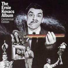 Kovacs Ernie: The Ernie Kovacs Album (Centennial Edition)