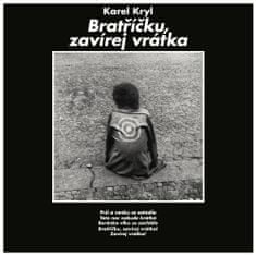 Kryl Karel: Bratříčku, zavírej vrátka