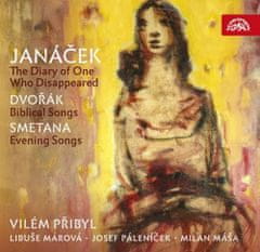 Přibyl Vilém: Leoš Janáček: Zápisník zmizelého / Antonín Dvořák: Biblické písně / Bedřich Smetana: Večerní písně