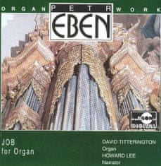 Petr Eben: Job For Organ / Varhaní dílo - CD