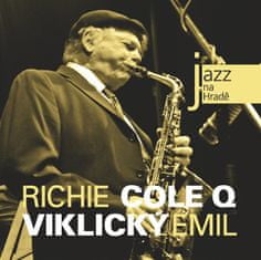 Cole Richie, Viklický Emil: Jazz na Hradě - Richie Cole Q & Emil Viklický - CD