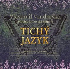 Vondruška Vlastimil: Tichý jazyk (Letopisy královské komory)