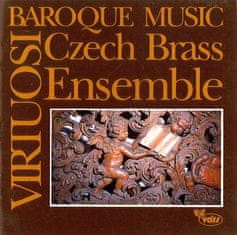 Czech Brass Ensemble: Virtuosi Baroque Music