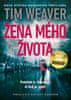 Tim Weaver: Žena mého života