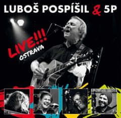 Pospíšil Luboš & 5P: Live!!! Ostrava