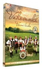 Váhovanka: Verná Láska (CD + DVD)