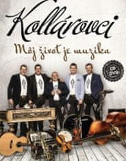 Kollárovci: Moj Život Je Muzika (CD + DVD)