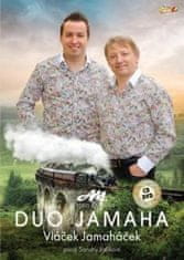 Duo Jamaha: Vláček Jamaháček (CD + DVD)