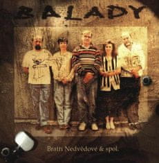 Bratři Nedvědové: Balady