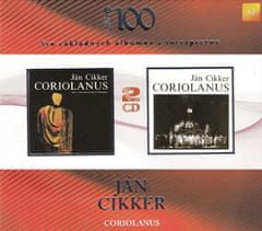 Cikker Ján: Coriolanus (Edice 2011) (2x CD)