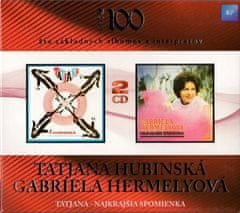 Hubinská Tatjana /Hermelyová Gabriela: Tatjana / Najkrajšia Spomienka (2010) (2x CD)