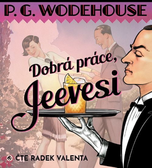 Wodehouse Pelham Grenwille: Dobrá práce, Jeevesi