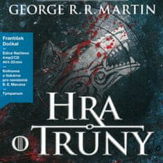 Martin George R.R.: Hra o trůny I. - Píseň ledu a ohně - Kniha první (4x CD)