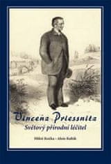 Miloš Kočka: Vincenz Priessnitz - Světový přírodní léčitel