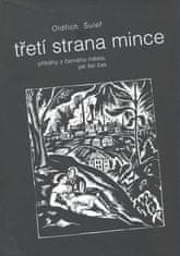 Oldřich Šuleř: Třetí strana mince - příběhy z černého města, jak šel čas