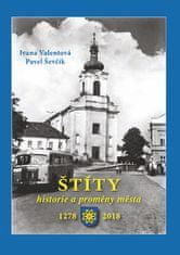 Ivana Valentová: Štíty - historie a proměny města 1278 – 2018