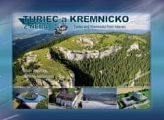 Milan Paprčka: Turiec a Kremnicko z neba - Turiec a Kremnicko from heaven