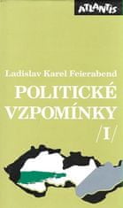 Ladislav Karel Feierabend: Politické vzpomínky I.