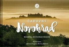 Martin Kmeť: Čarovný Novohrad - Magical Novohrad region