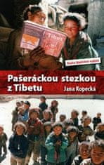 Jana Kopecká: Pašeráckou stezkou z Tibetu