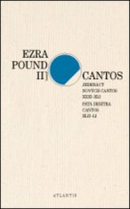 Ezra Pound: Cantos Jedenáct nových Cantos XXXI-XLI. Pátá desítka Cantos XLII-LI - II