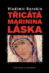 Vladimír Sorokin: Třicátá Marinina láska