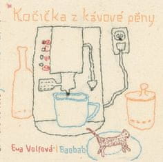 Eva Volfová: Kočička z kávové pěny